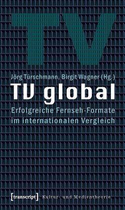 TV global von Türschmann,  Jörg, Wagner,  Birgit