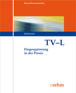 TV-L Entgeltordnung von Breier,  Alfred, Dassau,  Anette, Ewinger,  Hildegard, Faber,  Bernhard, Hecht,  Diana, Hoffmann,  Manfred, Krämer,  Sven, Kulok,  Sabine, Langenbrinck,  Bernhard, Lehmann-Horn,  Saskia, Reinecke,  Volker, Sachadae,  Till, Salomon-Hengst,  Annette, Spree,  Wolfgang