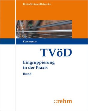 TVöD Entgeltordnung Bund von Breier,  Alfred, Dassau,  Anette, Ewinger,  Hildegard, Faber,  Bernhard, Hecht,  Diana, Hoffmann,  Manfred, Krämer,  Sven, Kulok,  Sabine, Langenbrinck,  Bernhard, Lehmann-Horn,  Saskia, Reinecke,  Volker, Sachadae,  Till, Salomon-Hengst,  Annette, Spree,  Wolfgang