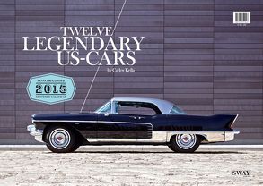 TWELVE LEGENDARY US-CARS 2015 von Kella,  Carlos