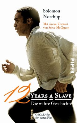 Twelve Years a Slave von McQueen,  Steve, Northup,  Solomon, Sabinski,  Johannes, Weber,  Alexander