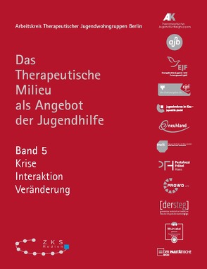 TWG – Das Therapeutische Milieu als Angebot der Jugendhilfe von Jugendwohngruppen Berlin (AK TWG),  Arbeitskreis Therapeutischer