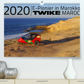 TWIKE Maroc 2020 – E-Pionier in Marokko (Premium, hochwertiger DIN A2 Wandkalender 2020, Kunstdruck in Hochglanz) von Brutschin,  Silvia