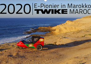 TWIKE Maroc 2020 – E-Pionier in Marokko (Wandkalender 2020 DIN A2 quer) von Brutschin,  Silvia