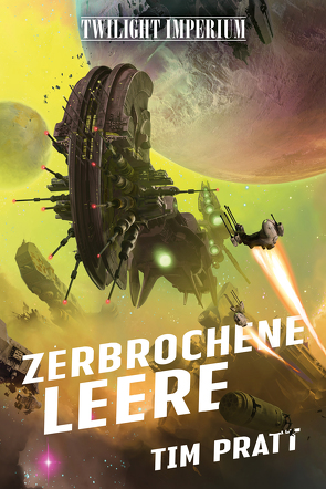 Twilight Imperium: Zerbrochene Leere von Neubert,  Johannes, Pratt,  Tim