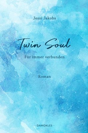 twin soul von Jakobs,  Jessi