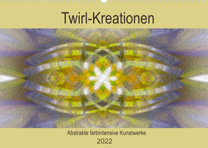 Twirl-Kreationen – Abstrakte farbintensive Kunstwerke (Wandkalender 2022 DIN A2 quer) von Di Chito,  Ursula