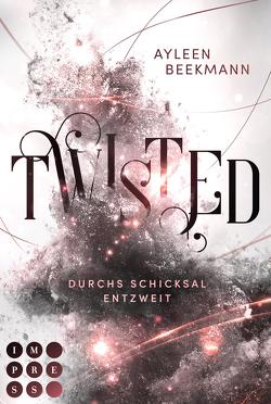 Twisted. Durchs Schicksal entzweit von Beekmann,  Ayleen