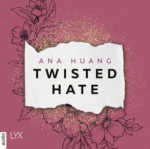 Twisted Hate von Huang,  Ana, Mende,  Susanna