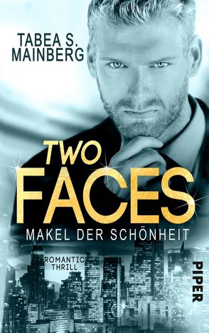 Two Faces – Makel der Schönheit von Mainberg,  Tabea S.