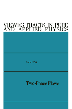 Two-Phase Flows von Pai,  Shih-i