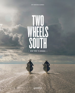 Two Wheels South (DE) von Corea,  Matias, Gestalten, Klanten,  Robert