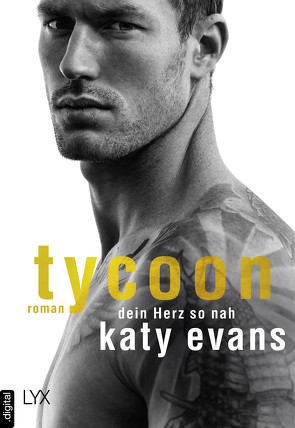 Tycoon – Dein Herz so nah von Evans,  Katy, Link,  Michaela