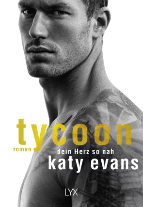 Tycoon – Dein Herz so nah von Evans,  Katy, Link,  Michaela