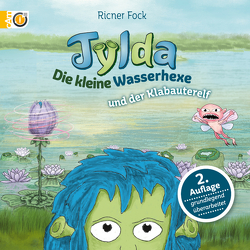 Tylda die kleine Wasserhexe und der Klabauterelf von Fock,  Ricner