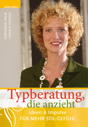 Typberatung, die anzieht von Palm,  Stephanie, Scholz,  Ursula