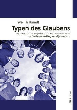 Typen des Glaubens von Trabandt,  Sven