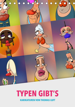 Typen gibt’s (Tischkalender 2023 DIN A5 hoch) von Luft,  Thomas