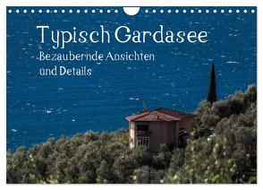 Typisch Gardasee – Bezaubernde Ansichten und Details (Wandkalender 2024 DIN A4 quer), CALVENDO Monatskalender von Gruse,  Werner