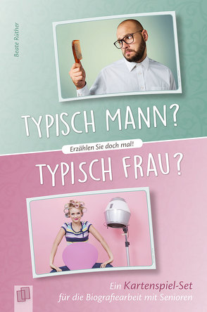 Typisch Mann? Typisch Frau? von Rüther,  Beate