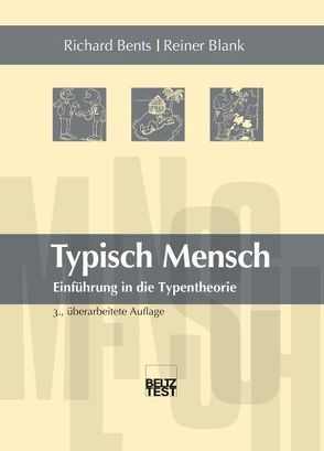 Typisch Mensch von Bents,  Richard, Blank,  Reiner