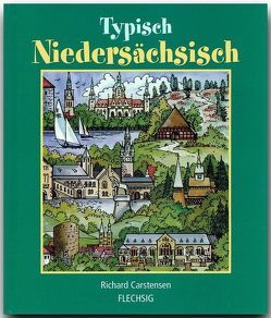 Typisch Niedersächsisch von Carstensen,  Richard