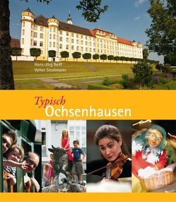 Typisch Ochsenhausen von Reiff,  Hans J, Strohmaier,  Volker