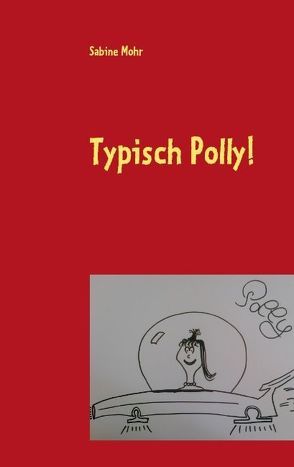 Typisch Polly! von Mohr,  Sabine