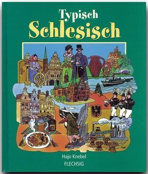 Typisch schlesisch von Knebel,  Hajo