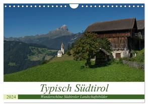 Typisch Südtirol (Wandkalender 2024 DIN A4 quer), CALVENDO Monatskalender von Niederkofler,  Georg