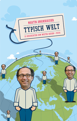 Typisch Welt von Amanshauser,  Martin