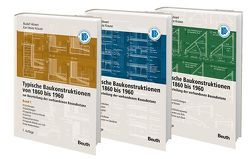 Typische Baukonstruktionen von 1860 bis 1960 von Ahnert,  Rudolf, Krause,  Karl Heinz