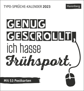 Typo-Sprüche-Kalender Postkartenkalender 2023. Wochenkalender mit originellen Sprüchen in Schwarz-weiß. Postkarten-Tischkalender mit 53 perforierten Karten zum Sammeln und Verschicken. von Harenberg