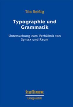 Typographie und Grammatik von Reißig,  Tilo
