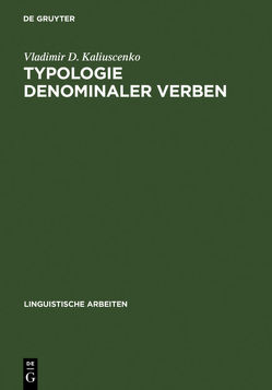 Typologie denominaler Verben von Kaliuscenko,  Vladimir D.