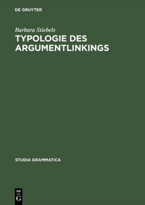 Typologie des Argumentlinkings von Stiebels,  Barbara