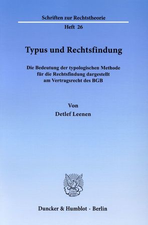 Typus und Rechtsfindung. von Leenen,  Detlef