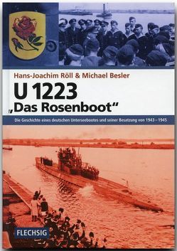 U 1223 – „Das Rosenboot“ von Besler,  Michael, Röll,  Hans J