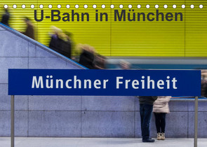 U-Bahn in München (Tischkalender 2022 DIN A5 quer) von Faltin,  Klaus