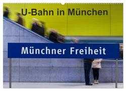 U-Bahn in München (Wandkalender 2024 DIN A2 quer), CALVENDO Monatskalender von Faltin,  Klaus