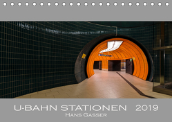 U-Bahn Stationen 2019 (Tischkalender 2019 DIN A5 quer) von Gasser - www.hansgasser.com,  Hans