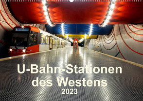 U-Bahn-Stationen des Westens (Wandkalender 2023 DIN A2 quer) von Brix,  Karsten