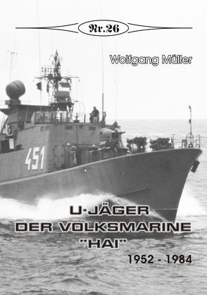 U-Jäger der Volksmarine „Hai“ von Mueller,  Wolfgang