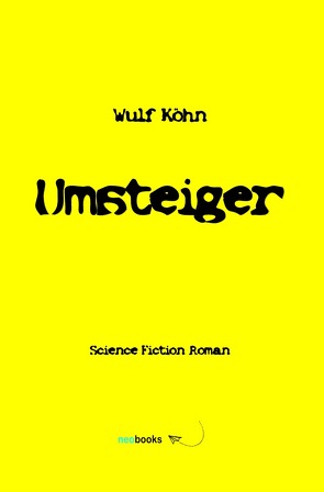 U-Reihe / Umsteiger von Köhn,  Wulf