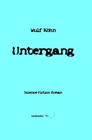 U-Reihe / Untergang von Köhn,  Wulf