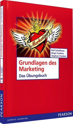 ÜB Grundlagen des Marketing von Franken,  Birgit, Franken,  Stephan, Schellhase,  Ralf