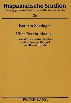 Über Brecht hinaus … von Sartingen,  Kathrin