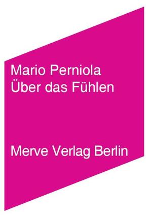 Über das Fühlen von Perniola,  Mario, Schneider,  Sabine