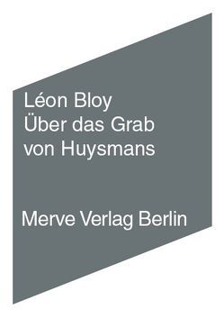 Über das Grab von Huysmans von Bloy,  Léon, Vaneigem,  Raoul, Voullié,  Ronald