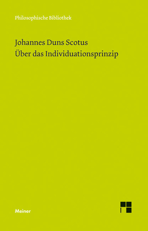 Über das Individuationsprinzip von Duns Scotus,  Johannes, Rossi Leidi,  Thamar